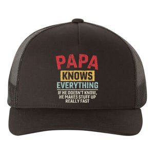 Papa Knows Everything Funny FatherS Day Papa Gift Yupoong Adult 5-Panel Trucker Hat