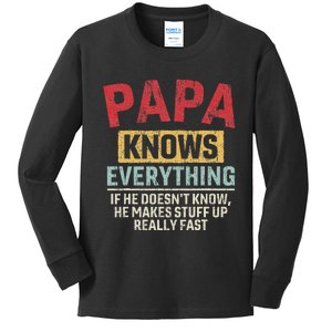 Papa Knows Everything Funny FatherS Day Papa Gift Kids Long Sleeve Shirt