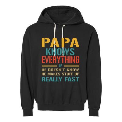 Papa Knows Everything Funny Fathers Day Gift for Papa Garment-Dyed Fleece Hoodie