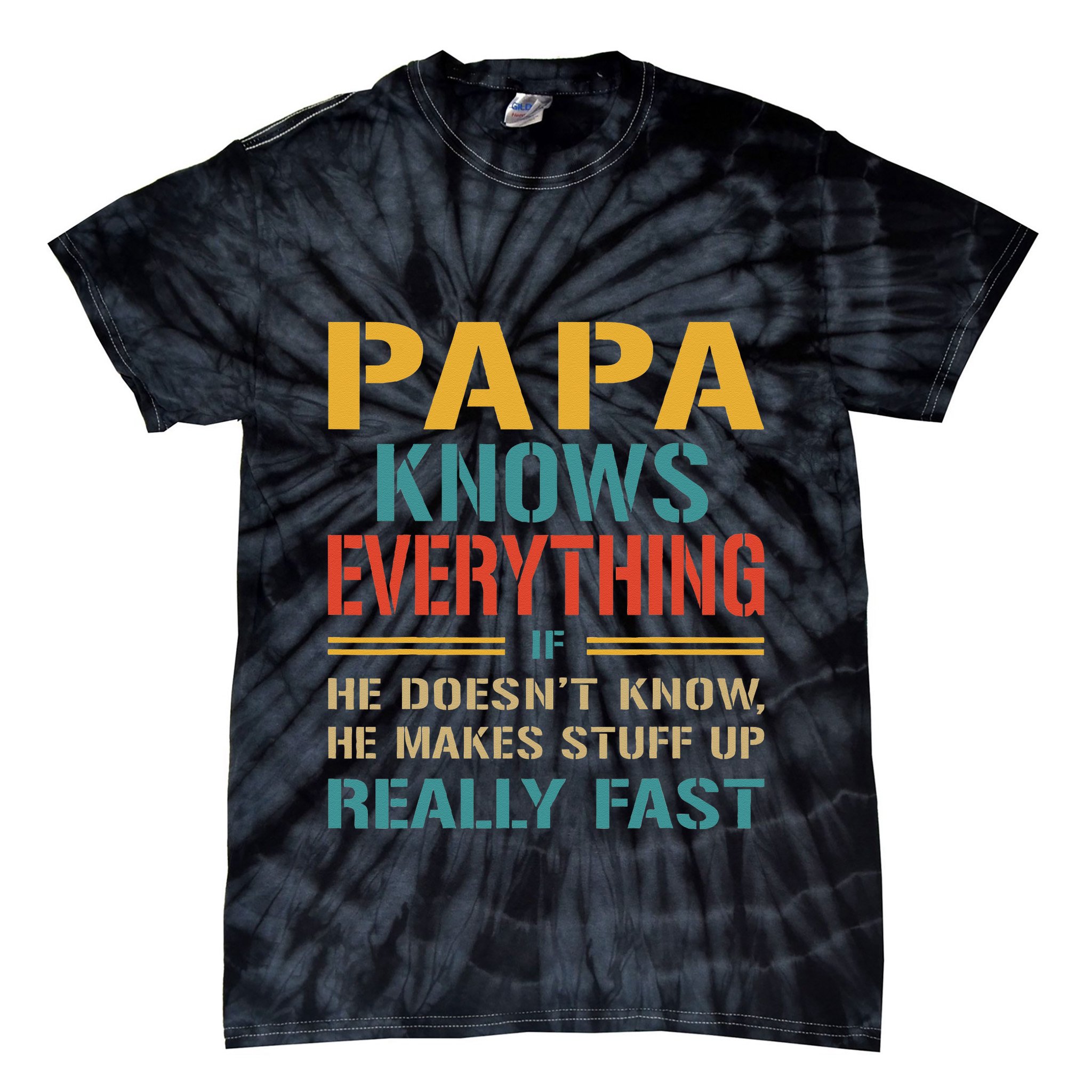 Papa Knows Everything Funny Fathers Day Gift for Papa Tie-Dye T-Shirt