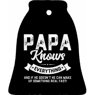 Papa Knows Everything Shirt 60th Gift Funny Father's Day Ceramic Bell Ornament