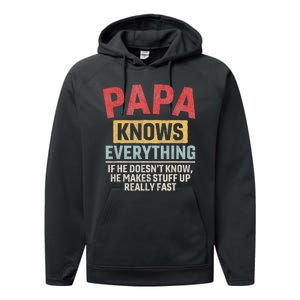 Papa Knows Everything Funny FatherS Day Papa Gift Performance Fleece Hoodie