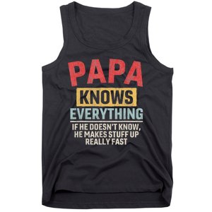 Papa Knows Everything Funny FatherS Day Papa Gift Tank Top