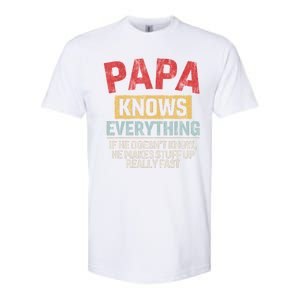 Papa Knows Everything Funny FatherS Day Papa Gift Softstyle CVC T-Shirt