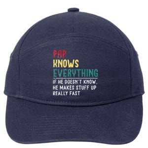 Pap Knows Everything Fathers Day Gift For Grandpa Funny Pap 7-Panel Snapback Hat