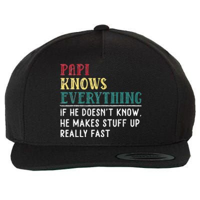 Papi knows everything Father's Day gift for Funny Grandpa Wool Snapback Cap