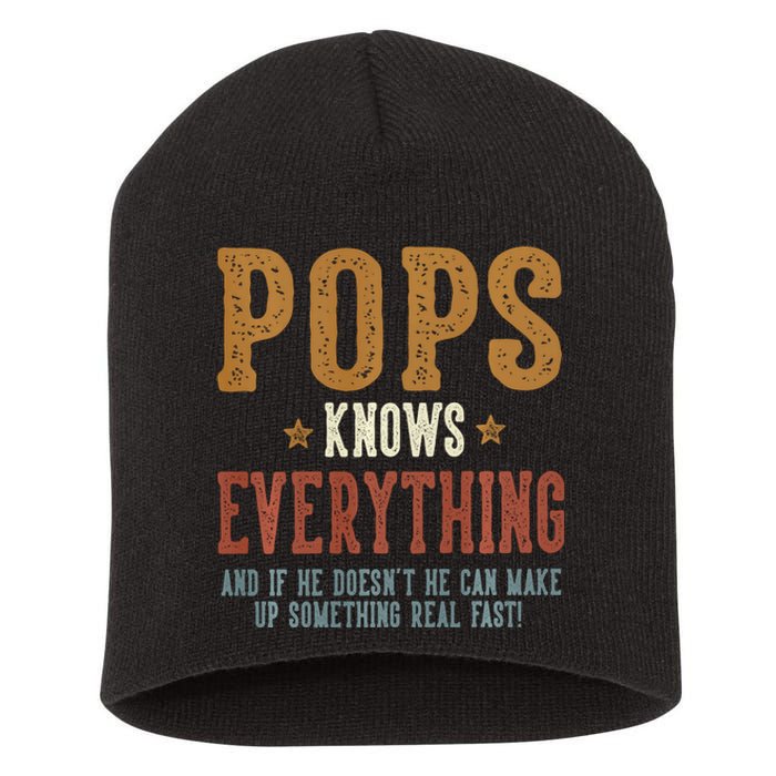 Pops Knows Everything Humorous FatherS Day Pops Short Acrylic Beanie