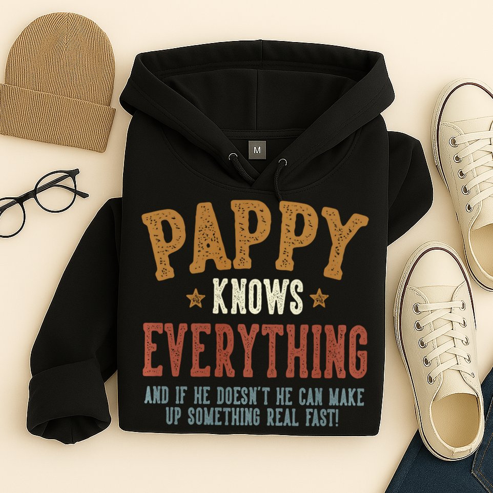 Pappy Knows Everything Humorous FatherS Day Pappy Hoodie