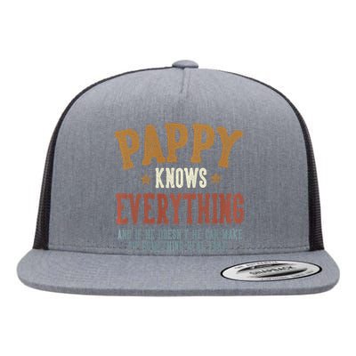 Pappy Knows Everything Humorous FatherS Day Pappy Flat Bill Trucker Hat