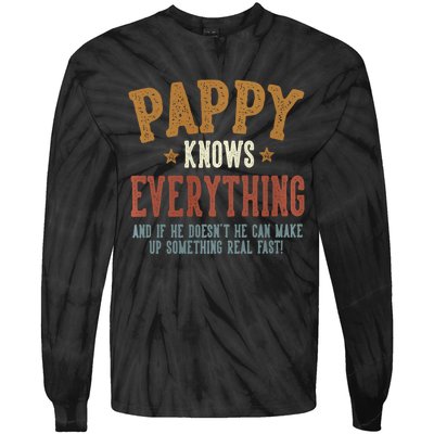 Pappy Knows Everything Humorous FatherS Day Pappy Tie-Dye Long Sleeve Shirt