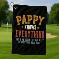 Pappy Knows Everything Humorous FatherS Day Pappy Golf Towel