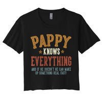 Pappy Knows Everything Humorous FatherS Day Pappy Women's Crop Top Tee