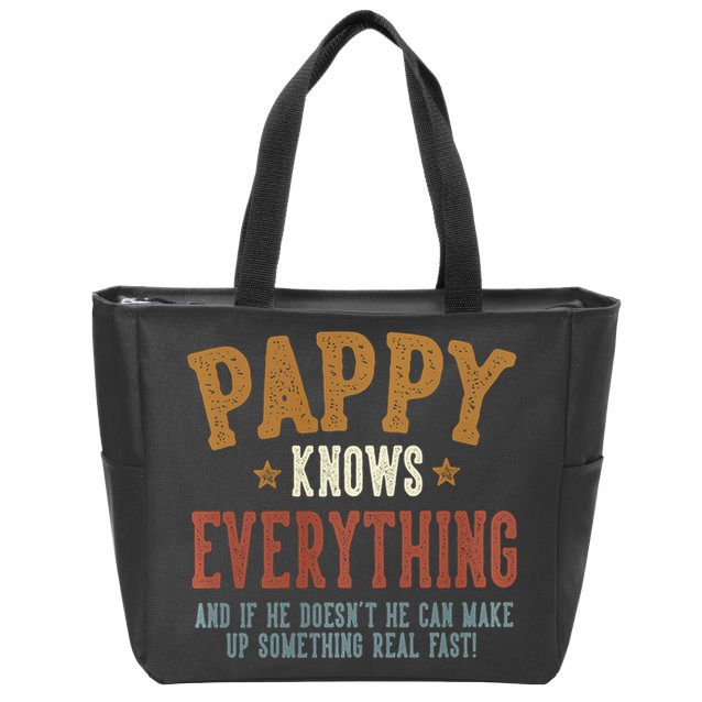 Pappy Knows Everything Humorous FatherS Day Pappy Zip Tote Bag