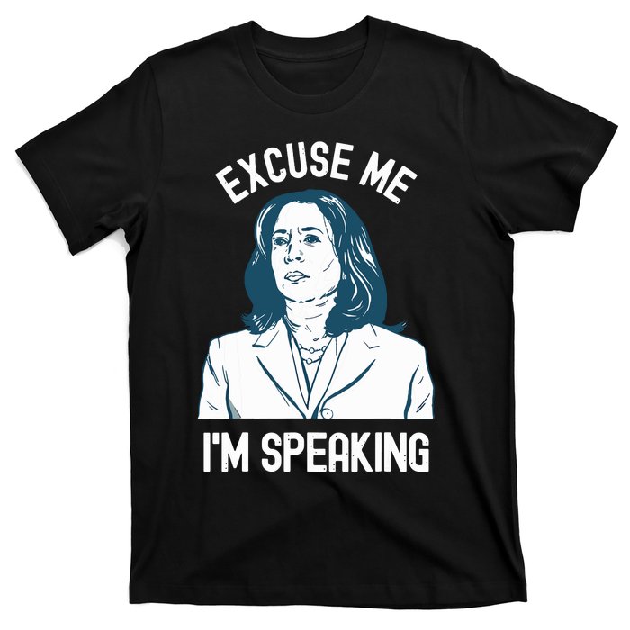 President Kamala Harris Excuse Me Im Speaking T-Shirt