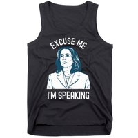 President Kamala Harris Excuse Me Im Speaking Tank Top