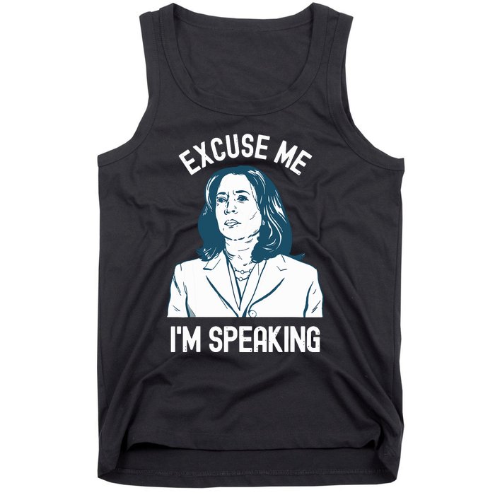 President Kamala Harris Excuse Me Im Speaking Tank Top