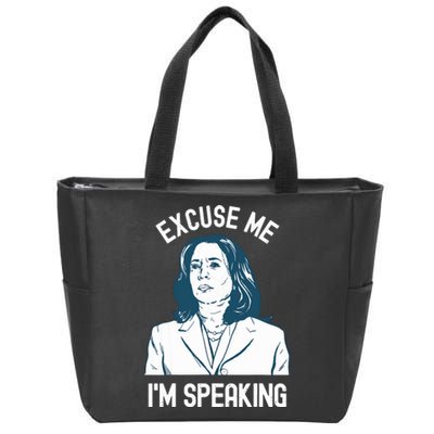 President Kamala Harris Excuse Me Im Speaking Zip Tote Bag