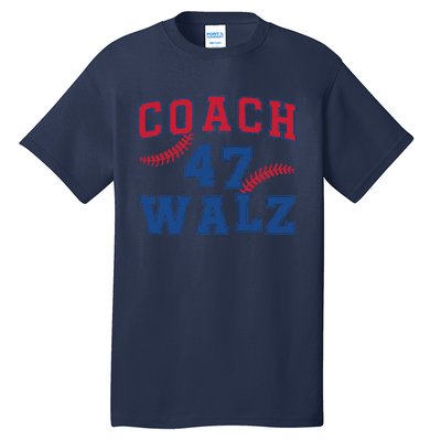 President Kamala Harris Funny Baseball Style Coach 47 Walz Tall T-Shirt