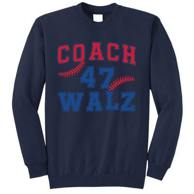 President Kamala Harris Funny Baseball Style Coach 47 Walz Tall Sweatshirt