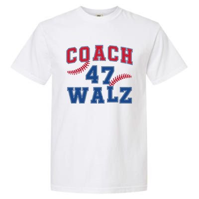 President Kamala Harris Funny Baseball Style Coach 47 Walz Garment-Dyed Heavyweight T-Shirt