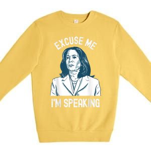 President Kamala Harris Excuse Me IM Speaking Premium Crewneck Sweatshirt