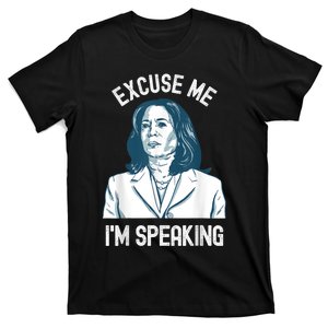 President Kamala Harris Excuse Me IM Speaking T-Shirt