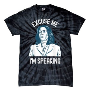 President Kamala Harris Excuse Me IM Speaking Tie-Dye T-Shirt