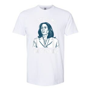 President Kamala Harris Excuse Me IM Speaking Softstyle CVC T-Shirt