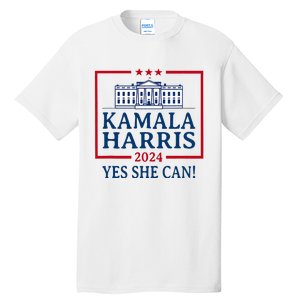 Pro Kamala Harris Yes She Can Kamala Harris 2024 President Tall T-Shirt