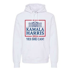 Pro Kamala Harris Yes She Can Kamala Harris 2024 President Premium Hoodie