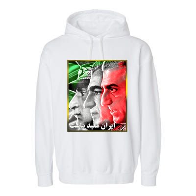 Pahlavi Kings Iran Is Our Temple Garment-Dyed Fleece Hoodie