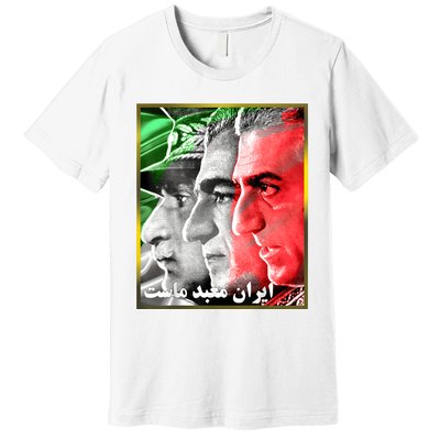 Pahlavi Kings Iran Is Our Temple Premium T-Shirt