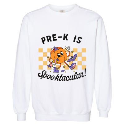 Pre K Is Spooktacular Halloween Pumpkin Spooky Garment-Dyed Sweatshirt