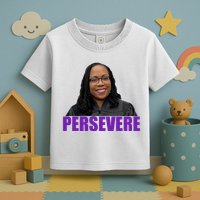 Persevere KBJ Judge Toddler T-Shirt
