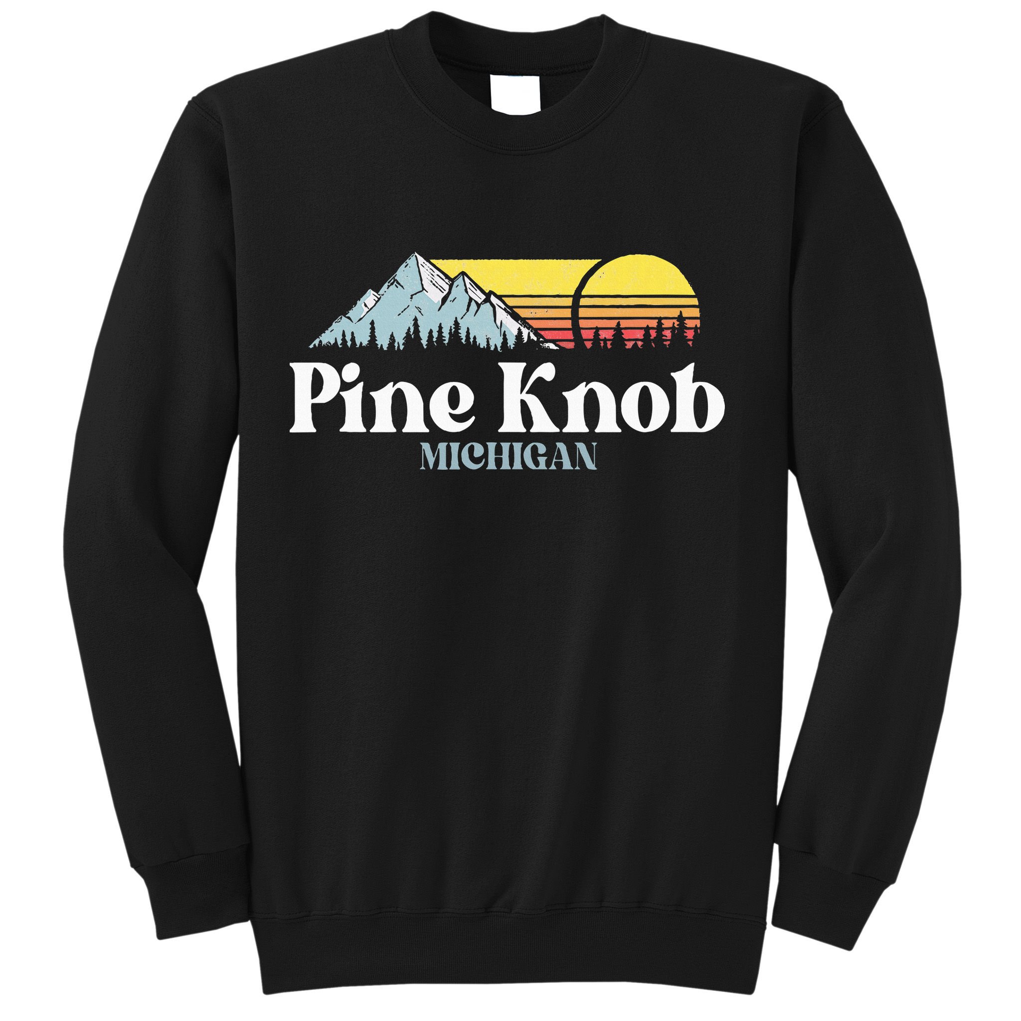Pine Knob Michigan Ski Snowboarding Vacations Hiking Trails Sweatshirt