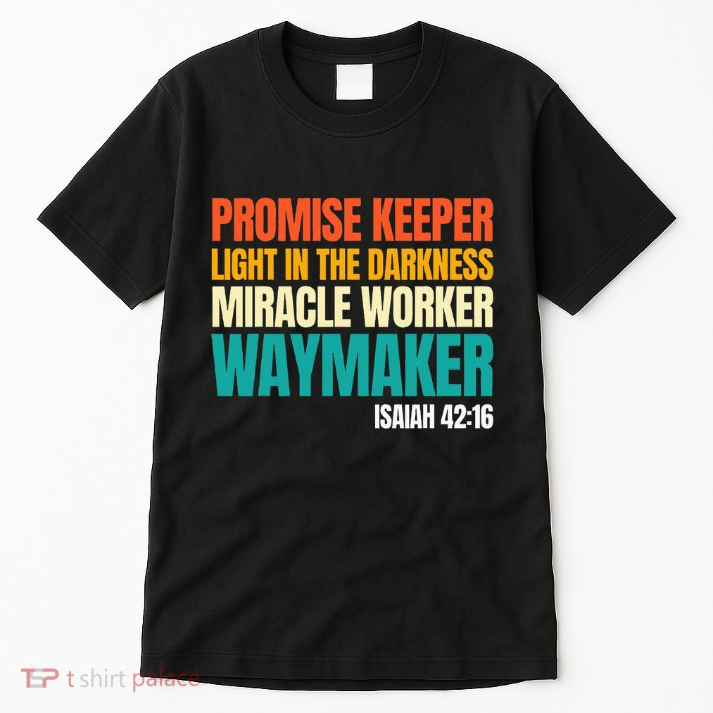 Promise Keeper Miracle Worker Waymaker Christian Faith Tall T-Shirt