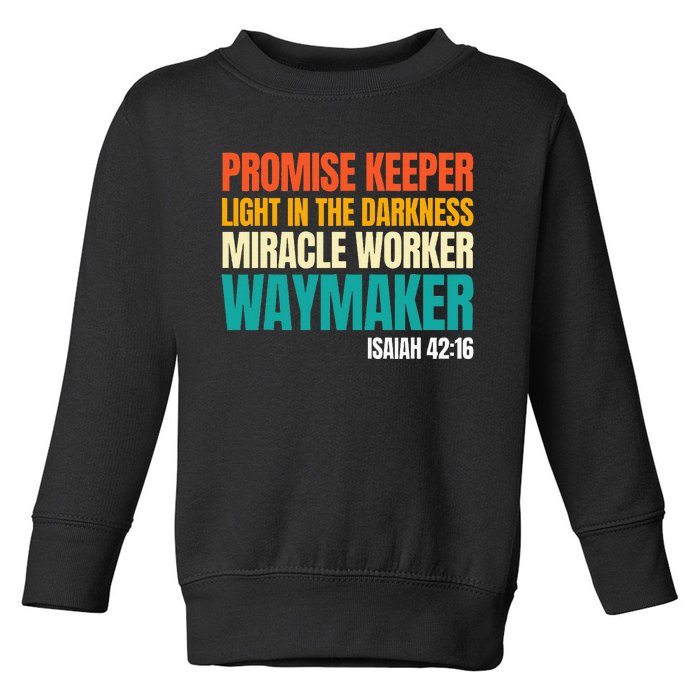 Promise Keeper Miracle Worker Waymaker Christian Faith Toddler Sweatshirt