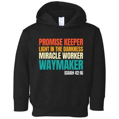 Promise Keeper Miracle Worker Waymaker Christian Faith Toddler Hoodie