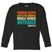 Promise Keeper Miracle Worker Waymaker Christian Faith Toddler Long Sleeve Shirt