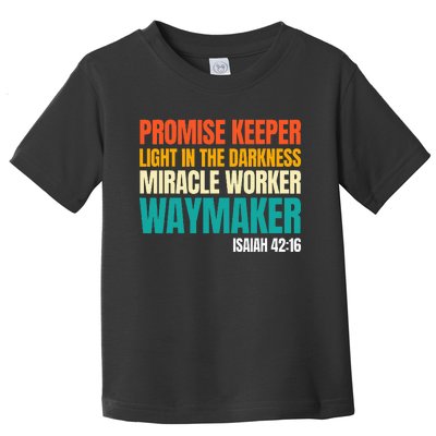 Promise Keeper Miracle Worker Waymaker Christian Faith Toddler T-Shirt