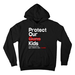 Protect Kid Not Guns Protect Our Kid Not Gun Guns Reform Now Uvalde Hoodie