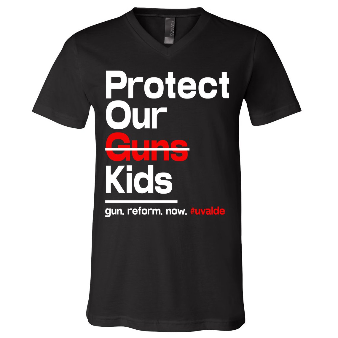 Protect Kid Not Guns Protect Our Kid Not Gun Guns Reform Now Uvalde V-Neck T-Shirt