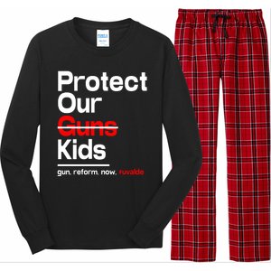 Protect Kid Not Guns Protect Our Kid Not Gun Guns Reform Now Uvalde Long Sleeve Pajama Set