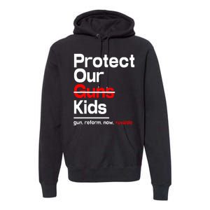 Protect Kid Not Guns Protect Our Kid Not Gun Guns Reform Now Uvalde Premium Hoodie