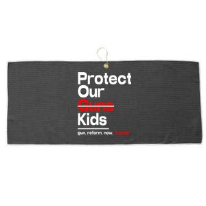 Protect Kid Not Guns Protect Our Kid Not Gun Guns Reform Now Uvalde Large Microfiber Waffle Golf Towel