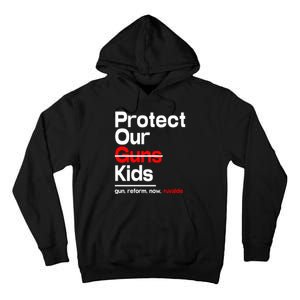 Protect Kid Not Guns Protect Our Kid Not Gun Guns Reform Now Uvalde Tall Hoodie