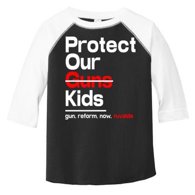 Protect Kid Not Guns Protect Our Kid Not Gun Guns Reform Now Uvalde Toddler Fine Jersey T-Shirt