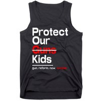 Protect Kid Not Guns Protect Our Kid Not Gun Guns Reform Now Uvalde Tank Top