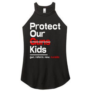 Protect Kid Not Guns Protect Our Kid Not Gun Guns Reform Now Uvalde Women's Perfect Tri Rocker Tank