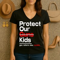 Protect Kid Not Guns Protect Our Kid Not Gun Guns Reform Now Uvalde Women's V-Neck T-Shirt